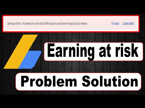 Earning at risk in adsense | Fix ads.txt file issues| Earning at risk problem solved|adsense