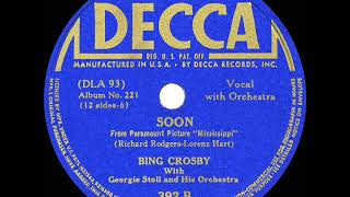 Bing Crosby - Soon