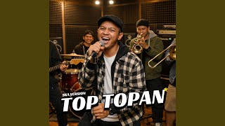Download lagu Top Topan (Ska) mp3