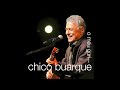 Chico Buarque | O Meu Guri