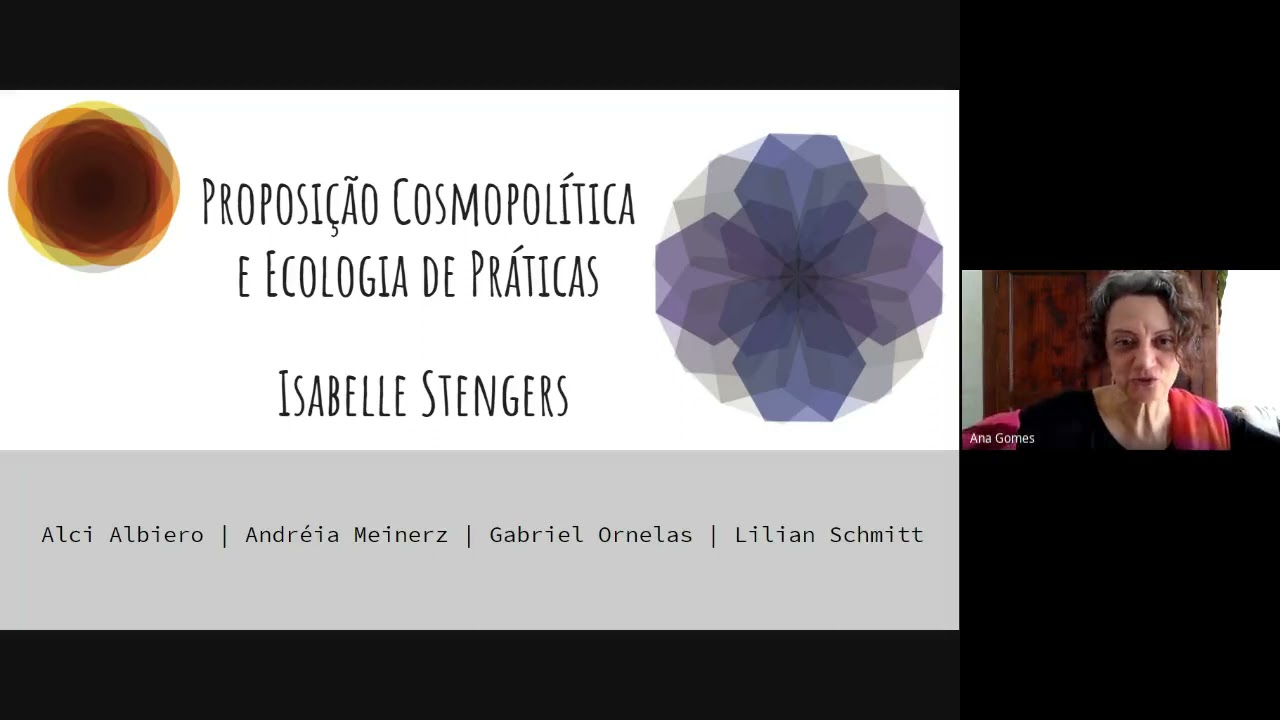 Abordagem Epistemológica e Cosmopolítica - Isabelle Stengers (23/07)