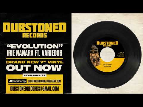 Irie Nanara Ft Variedub - Evolution 7" - (Dubstoned Records)
