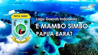 Download lagu E Mambo Simbo - Lagu Daerah Papua Barat (dengan Lirik) mp3