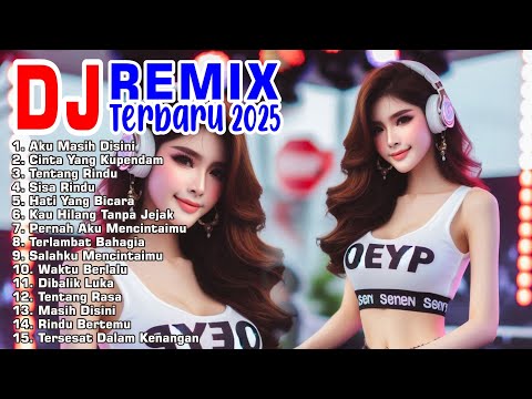 Dj remix terbaru // dj enak didengar // full album 2025