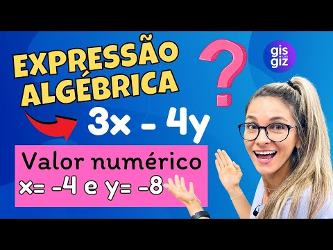 EXPRESSÃO ALGÉBRICA | COMO ENCONTRAR O VALOR NUMÉRICO DE UMA EXPRESSÃO ALGÉBRICA | \Prof. Gis/