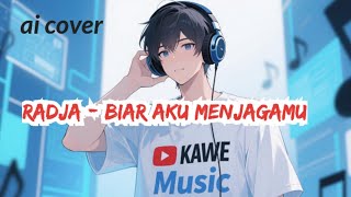 Download lagu Radja - Biar Aku Menjagamu (AI COVER) mp3