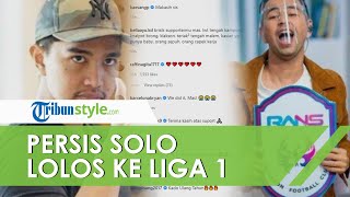 Raffi Ahmad Beri Selamat Persis Solo Lolos ke Liga 1, Kaesang Pangarep Tak Sabar Lawan RANS Cilegon