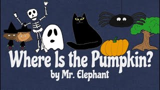 Where Is the Pumpkin? a Preposition Song! | Halloween Kids Music | October | AAC | Speech Therapy gameplay video by gipsra, 3:02 duration