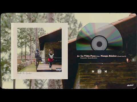 05.-  La Vida Pasa / Geassassin, Teeam Revolver feat. Nanpa Básico