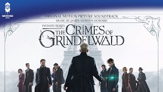 Your Story is Our Story - James Newton Howard - Fantastic Beasts: The Crimes of Grindelwald