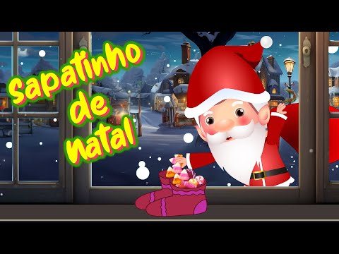 Sapatinho de Natal - Canções natalinas - Músicas de Natal in português #christmas