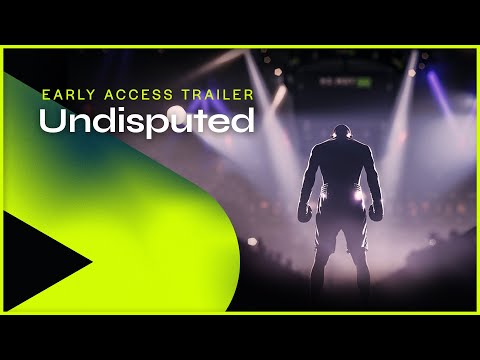 Undisputed Early Access Trailer