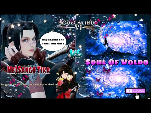 (Me) Sango Tira Vs Soul Of Voldo SC6 {Hey Sasuke Can I Kill This One!}