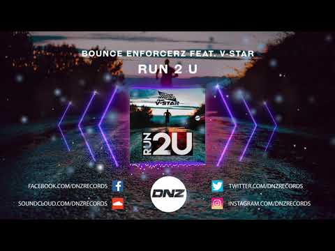 DNZF769 // BOUNCE ENFORCERZ FEAT. V-STAR - RUN 2 U (Official Video DNZ Records)