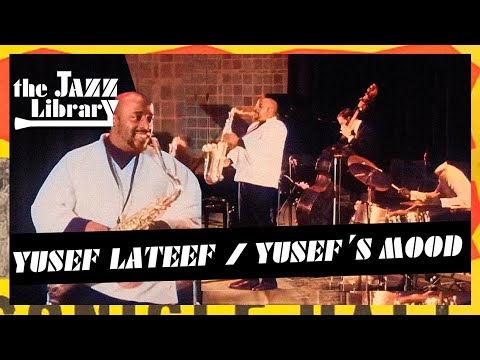 YUSEF LATEEF Quartet - Yusef´s Mood & Delilah Live at Molde Jazz Festival, 1968  | THE JAZZ LIBRARY