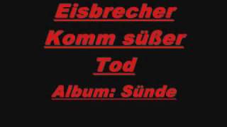 Eisbrecher - Komm süßer Tod