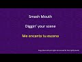 SmashMouth Diggin Your Scene