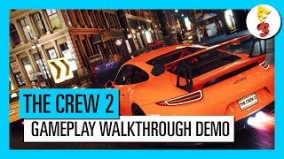 THE CREW 2 - Démo de Gameplay E3 2017 [OFFICIEL] VOSTFR HD