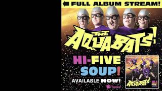 The Aquabats! - &quot;The Shark Fighter!&quot; Full Album Stream