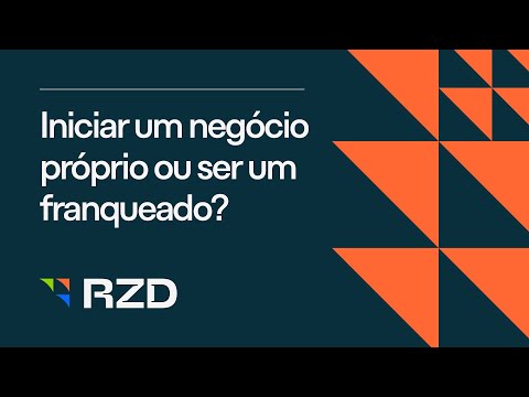 , title : '#RZDTalks: Iniciar um negócio próprio ou ser um franqueado?'