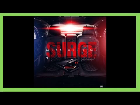 Surge - "Mess With Me" - (Prod. Tantu Beats) - Bank Rose Radio