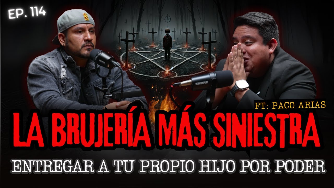 114 | Lo Más CRUDO y SINIESTRO de la BRUJERÍA | FT: PACO ARIAS @extraanormalpodcast