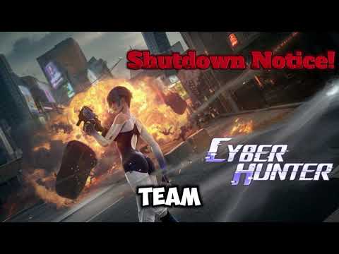 Cyber Hunter Shutdown Notice!