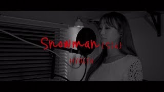 [COVER] 효린(HYOLYN) - Snowman(Sia)