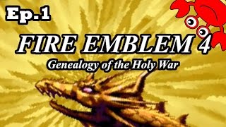 Fire Emblem 4: Genealogy of the Holy War [Ep.1] - Crustacean Invasion