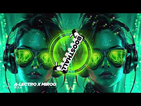 A-Lectro x Miroo - Bola