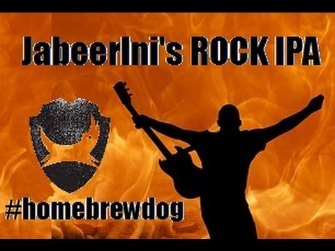 HBW JabeerIni home brews - How to brew a Rock IPA (for BrewDog's home brew competition)