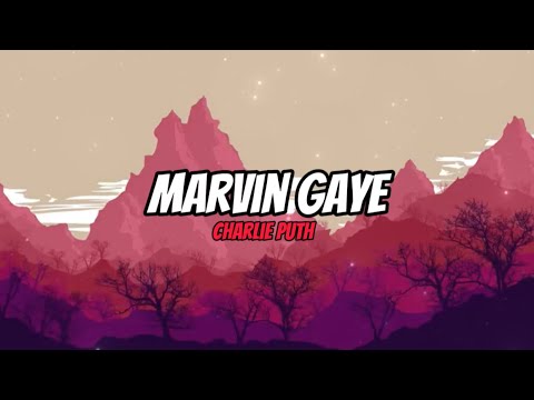 Marvin Gaye-Charlie Puth ft.Meghan Trainor Lyrics video
