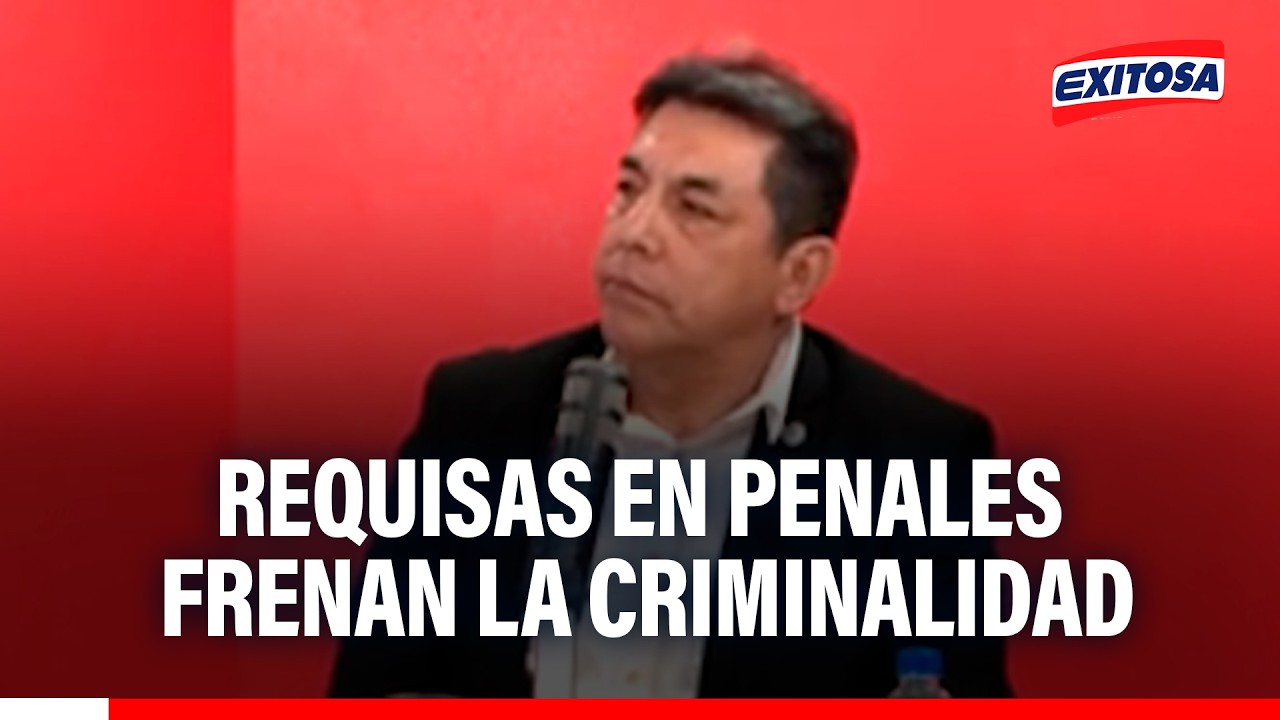 🔴🔵 Requisas en los penales han sido importantes, asegura Francisco Rivadeneyra