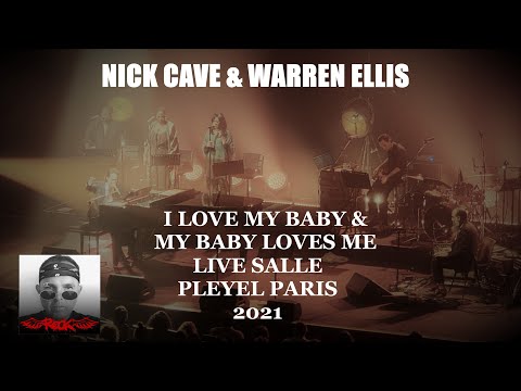 NICK CAVE & WARREN ELLIS - I LOVE MY BABY & MY BABY LOVES ME LIVE @ PARIS SALLE PLEYEL12 OCTOBRE 20