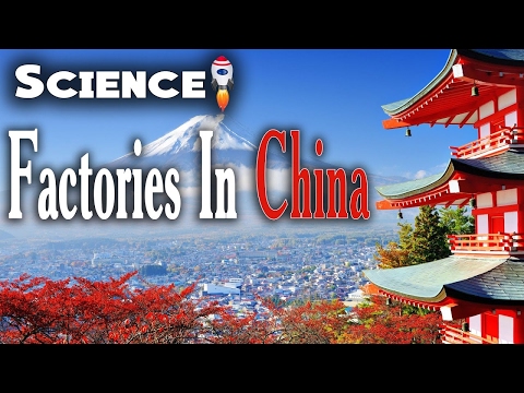Factories In China. Megafactories. Science