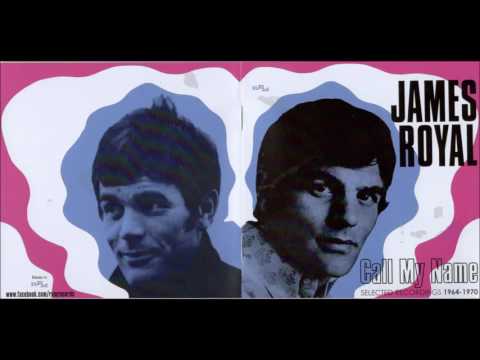 James Royal ️🎤 Call My Name: Selected Recordings 1964-1970