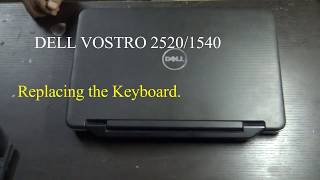 DELL Vostro 2520/1540 Keyboard Replacing