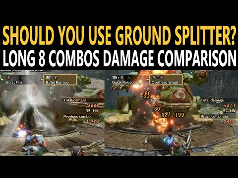 Long GL 8 Combos Side by Side Comparsion - Ground Splitter VS Bullet Barrage VS Fullburst - SUNBREAK