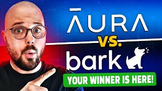Bark vs Aura Parental Control App - What's The Difference? (LATEST Recommendation)