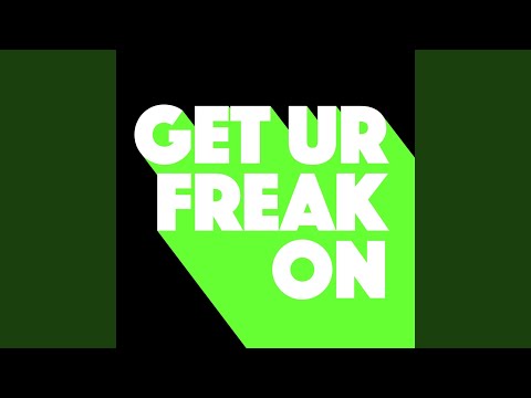 Get Ur Freak On (Moreno Pezzolato Extended Remix)