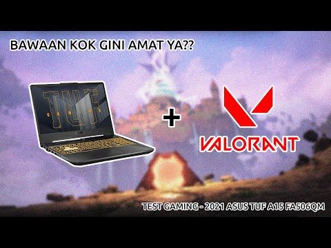 VALORANT | RTX 3060 | Ryzen 7 5800H | 8GB - Test Gaming 2021 ASUS TUF A15 FA506QM