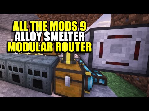 DEWSTREAM - Ep56 Alloy Smelter Modular Router - Minecraft All The Mods 9 Modpack