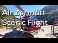 Air Zermatt Scenic Flight
