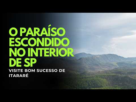 Bom Sucesso de Itararé: O Coração dos Cânions Paulistas