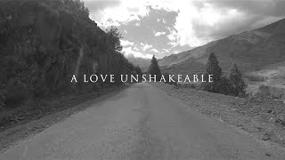 "Love Unshakeable" (Lyric Video) | Mark &amp; Sarah Tillman