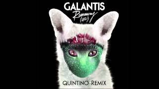 Galantis - Runaway (U &amp; I) (Quintino Remix)