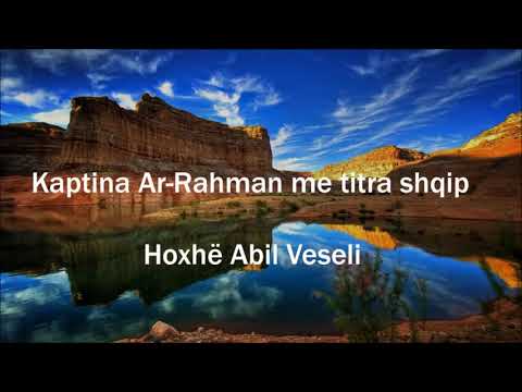 Hoxhë Abil Veseli - Surah Ar-Rahman (me titra shqip)
