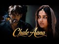 Chale Aana New Hindi Sad Song 2026 Emotional Lyrical Video