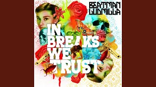 In Breaks We Trust (Original Mix)