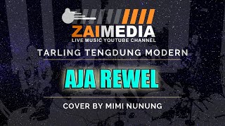 Download lagu TARLING TENGDUNG ' AJA REWEL ' (Cover) By Mimi Nunung #ZAIMEDIA mp3 Download lagu TARLING TENGDUNG ' AJA REWEL ' (Cover) By Mimi Nunung #ZAIMEDIA mp3